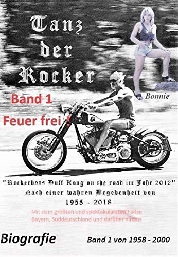 Tanz der Rocker: Band 1 Feuer frei