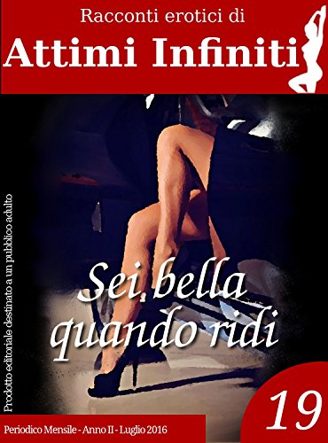 Download ATTIMI INFINITI n.19 - Sei bella quando ridi Download ATTIMI INFINITI n.19 - Sei bella quando ridi