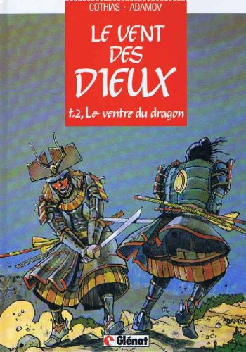 couverture de : Vent des dieux N?2 :  Le ventre du dragon