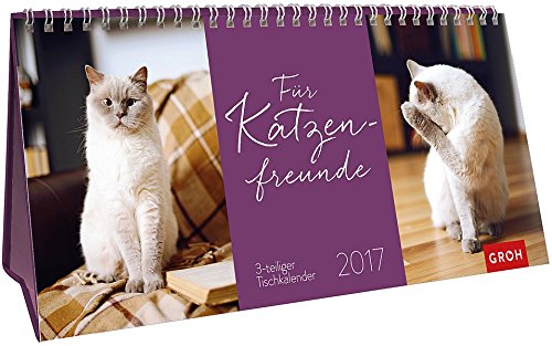 Für Katzenfreunde 2017: 3-teiliger Tischkalender mit Monatskalendarium