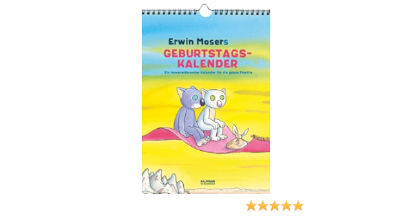 Erwin Mosers Geburtstagskalender Amazon De Erwin Moser Bucher