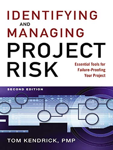 Identifying and Managing Project Risk: Essential Tools for Failure-Proofing Your Project (English Edition) livre