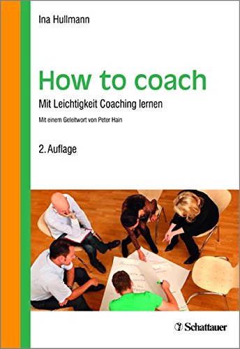 Download How to coach: Mit Leichtigkeit Coaching lernen Download How to coach: Mit Leichtigkeit Coaching lernen