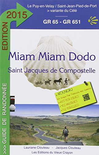 Download Miam-Miam-Dodo, GR 65 : Le Puy-en-Velay à Saint-Jean-Pied-de-Port