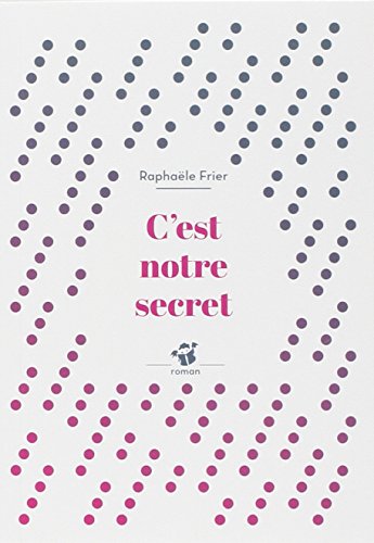 C'est notre secret