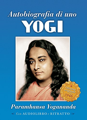 Autobiografia di uno yogi. Con CD-Audio libro