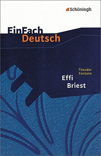 Download EinFach Deutsch Textausgaben: Theodor Fontane: Effi Briest: Gymnasiale Oberstufe