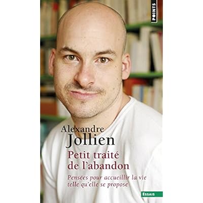 Petit traité de l'abandon. Pensées pour accueillir Petit traité de l'abandon. Pensées pour accueillir