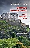 Slottet Standheart - ett farligt arv: Lättläst-Ausgabe by 