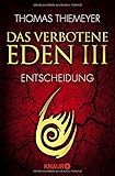 Das verbotene Eden 3: Entscheidung (Die Eden-Trilogie, Band 3) by Thomas Thiemeyer