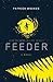 Feeder by Patrick Weekes