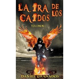 La Ira de los Caídos: Volumen I