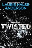 Twisted by Laurie Halse Anderson