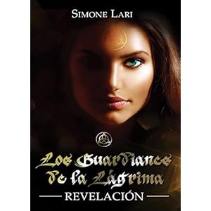 Revelación (Los Guardianes de la Lágrima nº 1)