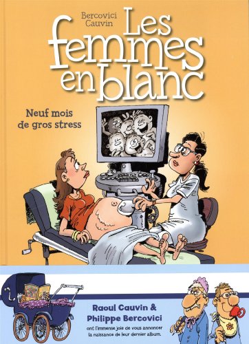 Neuf mois de gros stress