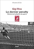 Image de Le Dernier Pénalty. Histoire de football et de guerre