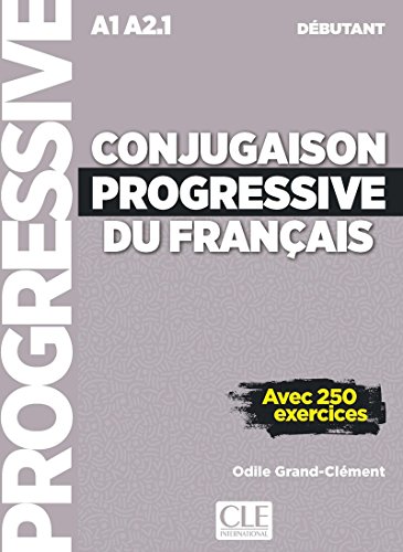 Conjugaison progressive du français - Niveau débutant - Livre + CD - 2ème édition Nouvelle couverture francais Conjugaison progressive du français - Niveau débutant - Livre + CD - 2ème édition Nouvelle couverture francais