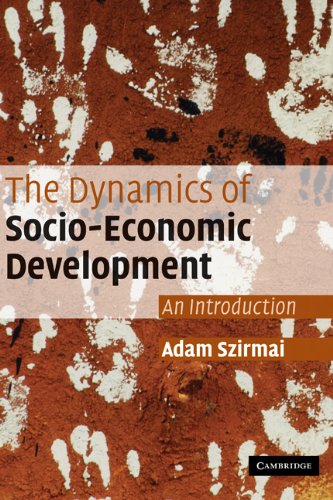 The Dynamics of Socio-Economic Development: An Introduction (English Edition)