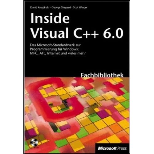Inside Visual C++ 6.0, m. CD-ROM Inside Visual C++ 6.0, m. CD-ROM