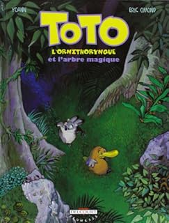 jaquette livre Toto l'ornithorynque, Tome 1 : Toto l'ornithorynque et l'arbre magique