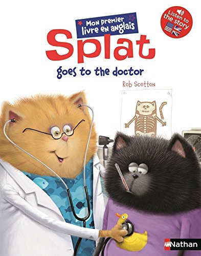 couverture de : Splat goes to the doctor
