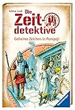 Die Zeitdetektive, Band 27: Geheime Zeichen in Pompeji by Fabian Lenk, Almud Kunert