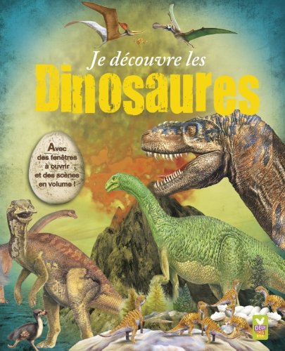 couverture de : Je d&eacute;couvre les dinosaures