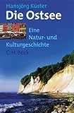 Image de Die Ostsee: Eine Natur -und Kulturgeschichte