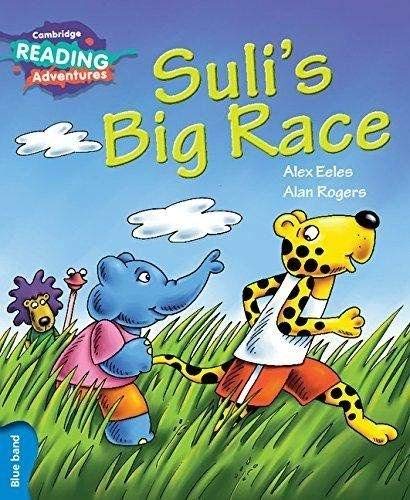 Suli's Big Race Blue Band (Cambridge Reading Adventures)