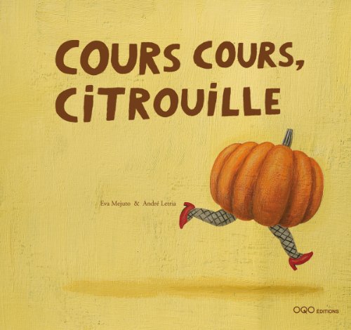 couverture de : Cours cours, citrouille
