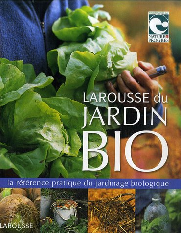 couverture de : Larousse du jardin Bio