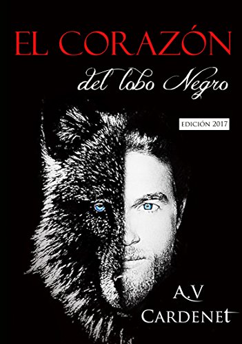Download EL CORAZÓN DEL LOBO NEGRO: Edición 2016 Download EL CORAZÓN DEL LOBO NEGRO: Edición 2016