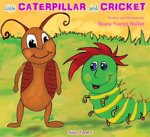Bedtime kids stories : Little Caterpillar And Cricket: childrens books stories bedtime tales (Best Bug Buddies Book 1) (English Edition) livre