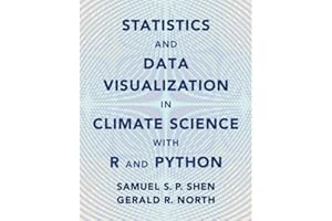 Statistics and Data Visualization in Climate Science With R and Python