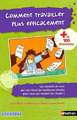 Nathan Comment travailler plus efficacement ?