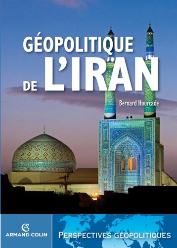 Download Géopolitique de l'Iran Download Géopolitique de l'Iran