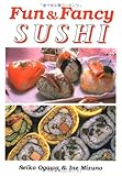Fun & Fancy Sushi