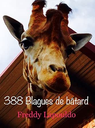 3 Blagues De Batard Humour Noir Et Stupide Ebook Lapouldo Freddy Amazon Fr Boutique Kindle