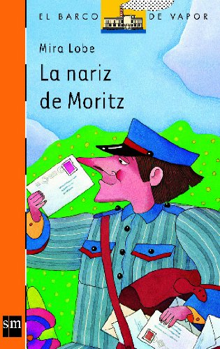 La nariz de Moritz (El Barco de Vapor Naranja, Band 28)