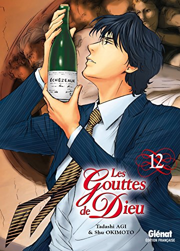 Lire des livres gratuits en ligne sans téléchargement Les Gouttes de Dieu - Tome 12 by author B079Z78GR3 PDF