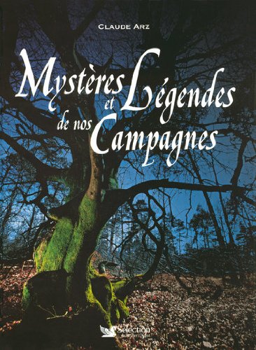 Download MYSTERES ET LEGENDES DE NOS CAMPAGNES Download MYSTERES ET LEGENDES DE NOS CAMPAGNES