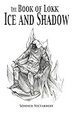 Image de The Book of Lokk: Ice and Shadow (Volume 6) (English Edition)