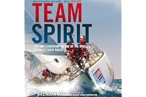 Team Spirit: Life and Leadership on One of the World's Toughest Yacht Races