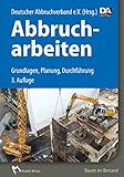 Image de Abbrucharbeiten: Grundlagen, Vorbereitung, Durchführung