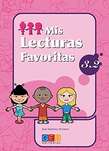 Mis lecturas favoritas 32 / Editorial GEU / 3º Primaria / Mejora la comprensión lectora / Recomendado como repaso / Con
