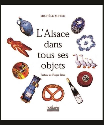 Download L'Alsace dans tous ses objets Download L'Alsace dans tous ses objets