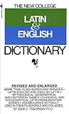 The Bantam New College Latin & English Dictionary (The Bantam New College Dictionary Series) by