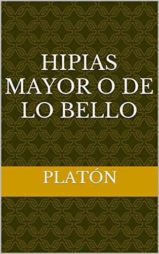 Download Hipias Mayor o de lo bello Download Hipias Mayor o de lo bello