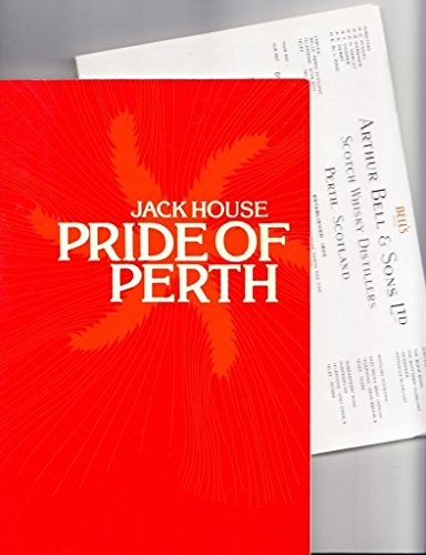 Download Pride of Perth: The Story of Arthur Bell & Sons Ltd, Scotch Whisky Distillers Download Pride of Perth: The Story of Arthur Bell & Sons Ltd, Scotch Whisky Distillers