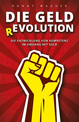 Geld(R)evolution: Die Entwicklung von Kompetenz im Umgang mit Geld